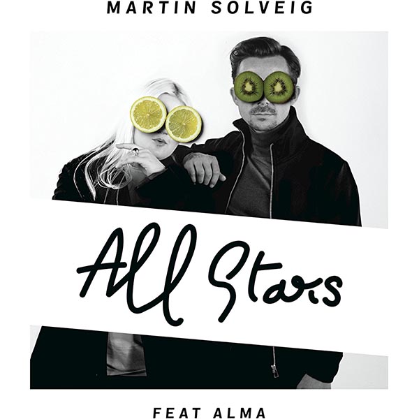 MARTIN SOLVEIG F/ ALMA - ALL STARS