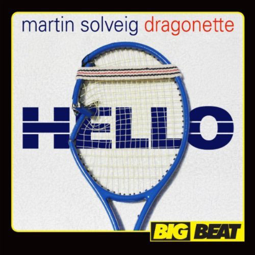 MARTIN SOLVEIG f/ DRAGONETTE - HELLO (RADIO EDIT)