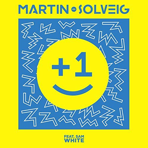 MARTIN SOLVEIG f/ SAM WHITE - Plus 1 (RADIO EDIT)