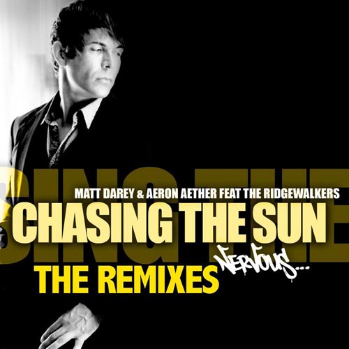 MATT DAREY and AERON AETHER F RIDGEWALKERS - CHASING THE SUN (D-MAD VS MATT DAREY RADIO EDIT)