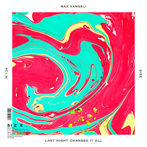 MAX VANGELI - LAST NIGHT CHANGED IT ALL (RADIO EDIT)