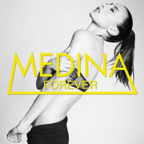 MEDINA - FOREVER (RADIO EDIT)