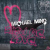 MICHAEL MIND - SHOW ME LOVE