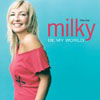 MILKY - BE MY WORLD (RADIO EDIT) MILKY - BE MY WORLD (RADIO EDIT)