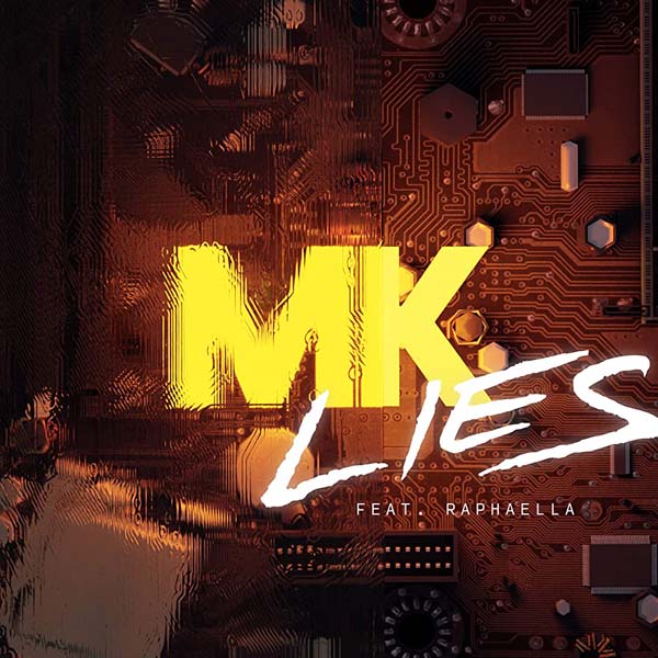 MK F/ RAPHAELLA - LIES