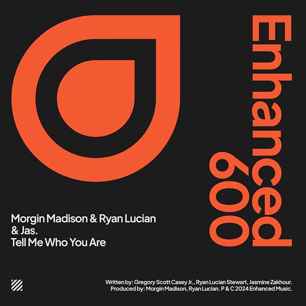 MORGIN MADISON & RYAN LUCIAN & JAS - TELL ME WHO YOU ARE
