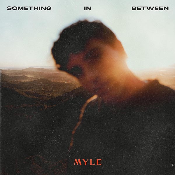 MYLE - SOMETHING IN BETWEEN