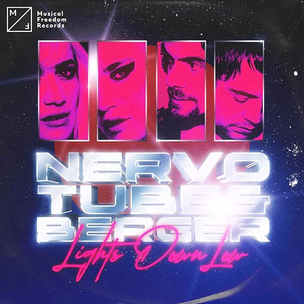 NERVO and TUBE AND BERGER - LIGHTS DOWN LOW