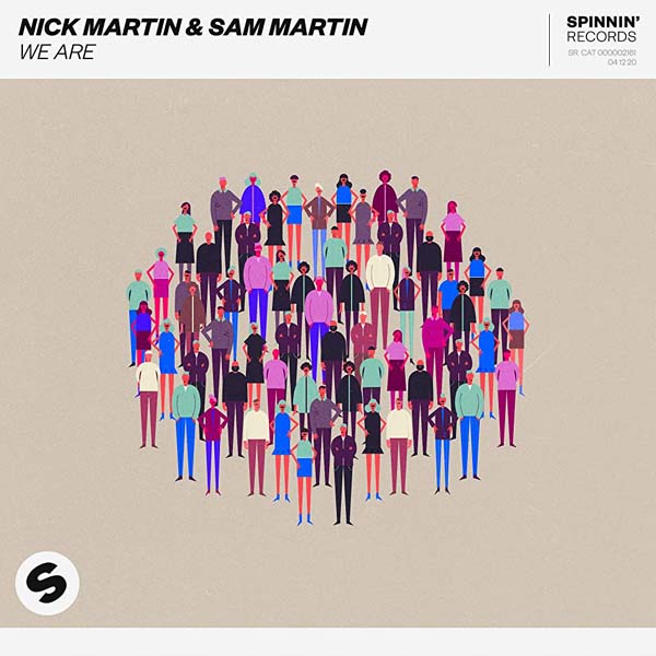 NICK MARTIN & SAM MARTIN - WE ARE