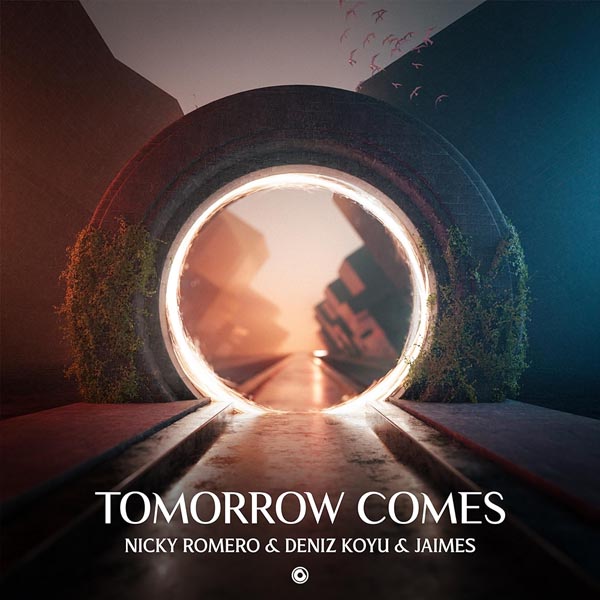 NICKY ROMERO, DENIZ KOYU & JAIMES - TOMORROW COMES