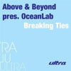 OCEAN LAB - BREAKING TIES (ABOVE AND BEYOND ANALOGUE HAVEN MIX RADIO EDIT)