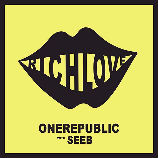 ONEREPUBLIC & SEEB - RICH LOVE