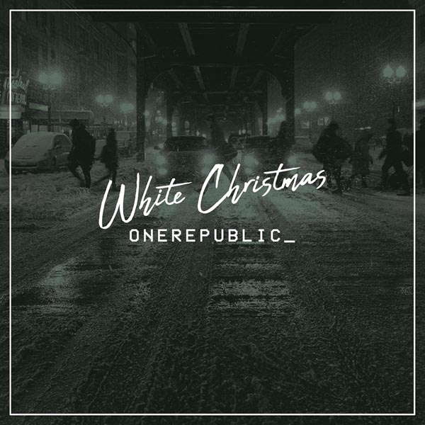 ONEREPUBLIC - WHITE CHRISTMAS