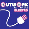 OUTWORK/MR. GEE - ELECTRO (RADIO EDIT)