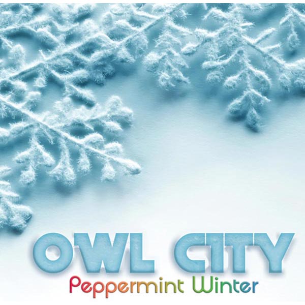 OWL CITY - PEPPERMINT WINTER