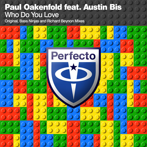 PAUL OAKENFOLD f/ AUSTIN BIS - WHO DO YOU LOVE (RICHARD BEYNON FULL VOCAL RADIO EDIT)