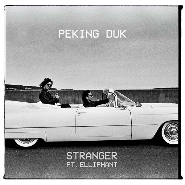 PEKING DUK f/ ELLIPHANT - STRANGER (RADIO EDIT)