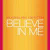 PLEASURE CENTER - BELIEVE IN ME (DJ GABRIEL AND LAZ RADIO EDIT)