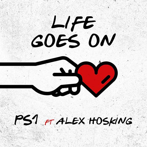 PS1 F/ ALEX HOSKING - LIFE GOES ON