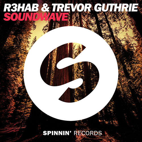 R3HAB f/ TREVOR GUTHRIE - SOUNDWAVE