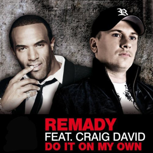 REMADY f/ CRAIG DAVID - DO IT ON MY OWN (DJ ANTOINE VS MAD MARK RADIO EDIT)