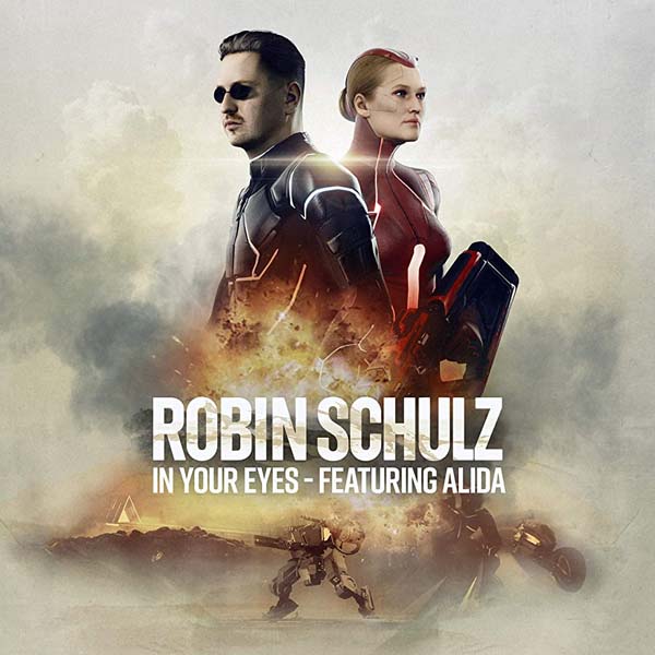 ROBIN SCHULZ F/ ALIDA - IN YOUR EYES