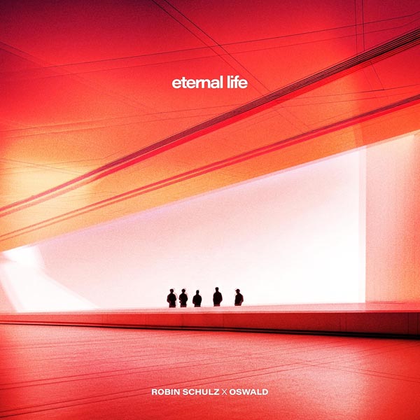 ROBIN SCHULZ X OSWALD - ETERNAL LIFE