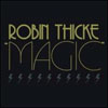 ROBIN THICKE/MARY J BLIGE - MAGIC TOUCH (MOTO BLANCO RADIO EDIT)