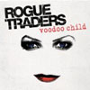 ROGUE TRADERS - VOODOO CHILD