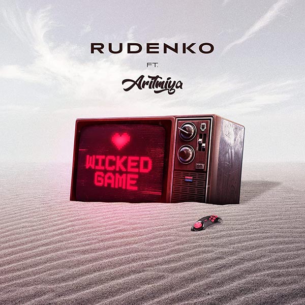 RUDENKO F/ ARITMIYA - WICKED GAME