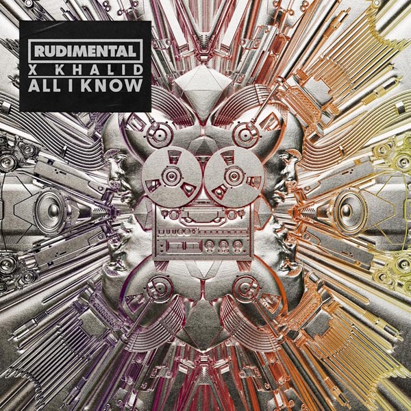 RUDIMENTAL X KHALID - ALL I KNOW