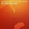 SAFFRON HILL/BEN ONONO - MY LOVE IS ALWAYS (RADIO EDIT)