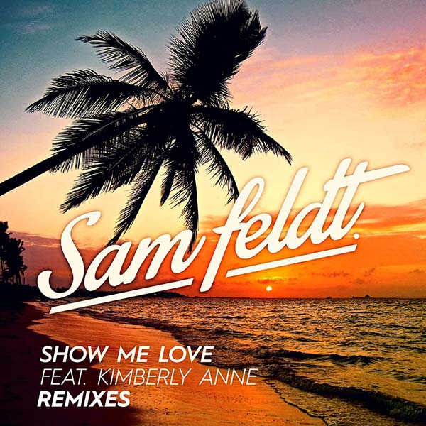 SAM FELDT - SHOW ME LOVE (EDX RADIO EDIT)