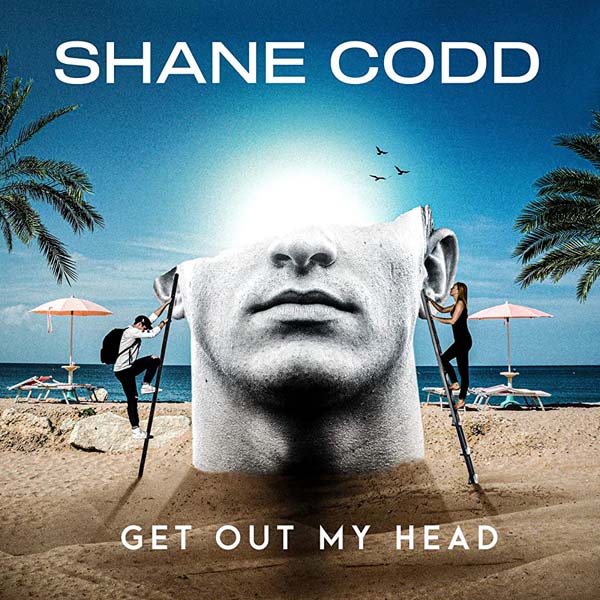 SHANE CODD - GET OUT MY HEAD (RADIO EDIT)