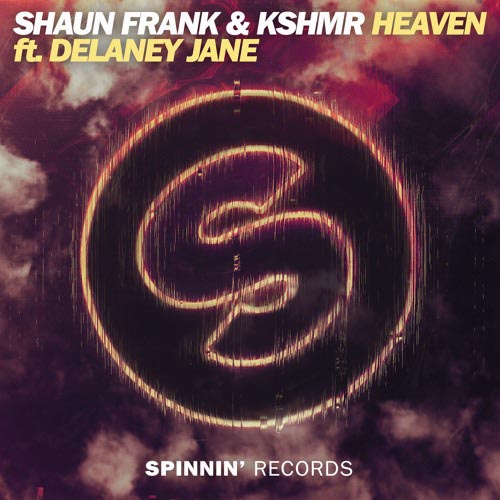 SHAUN FRANK and KSHMR f/ DELANEY JANE - HEAVEN (RADIO EDIT )