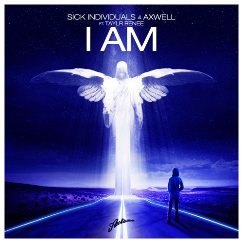 SICK INDIVIDUALS and AXWELL - I AM (RADIO EDIT)