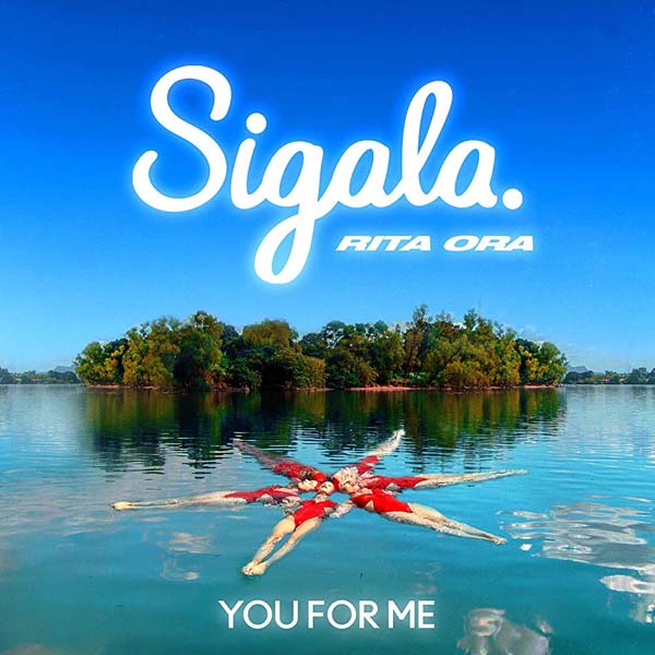 SIGALA and RITA ORA - YOU FOR ME