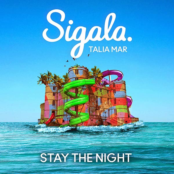 SIGALA and TALIA MAR - STAY THE NIGHT