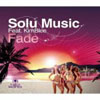 SOLU MUSIC FEAT KIMBLEE - FADE (THE BIMBO JONES EDIT)