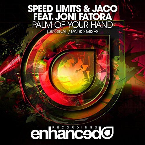 SPEED LIMITS and JACO f/ JONI FATORA - PALM OF YOUR HAND (RADIO EDIT)