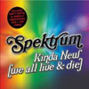 SPEKTRUM - KINDA NEW (WE ALL LIVE AND DIE) (DIRTY SOUTH 2007 EDIT)