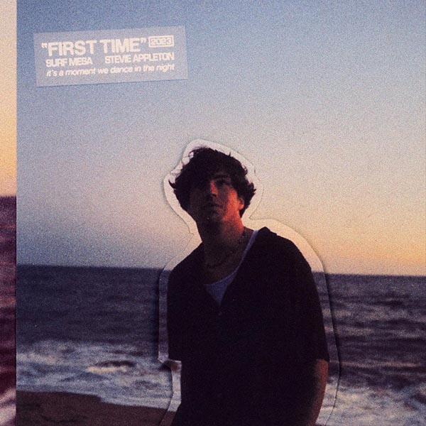 SURF MESA & STEVIE APPLETON - FIRST TIME