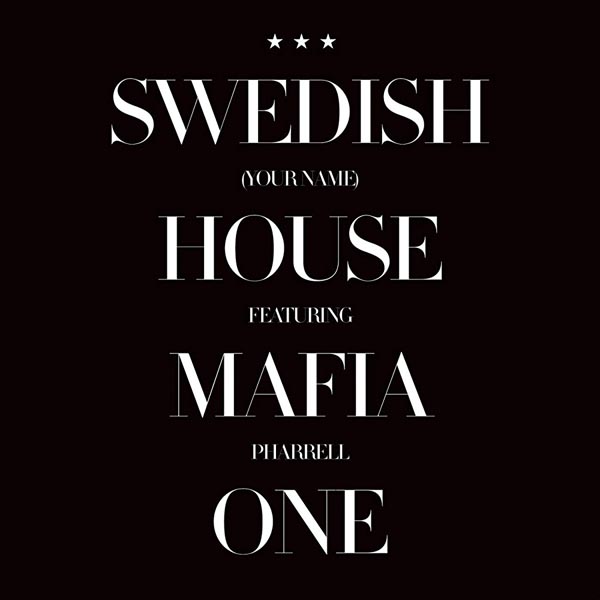 SWEDISH HOUSE MAFIA F/ PHARRELL - ONE (YOUR NAME) (RADIO EDIT)