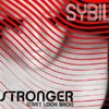 SYBIL - STRONGER (STONEBRIDGE EDIT)