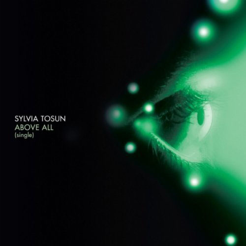 SYLVIA TOSUN - ABOVE ALL (ORIGINAL RADIO EDIT)