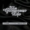 T-FUNK/INAYA DAY - GLAMOUROUS LIFE (RADIO EDIT)