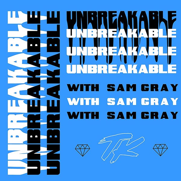 TELYKAST WITH SAM GRAY - UNBREAKABLE