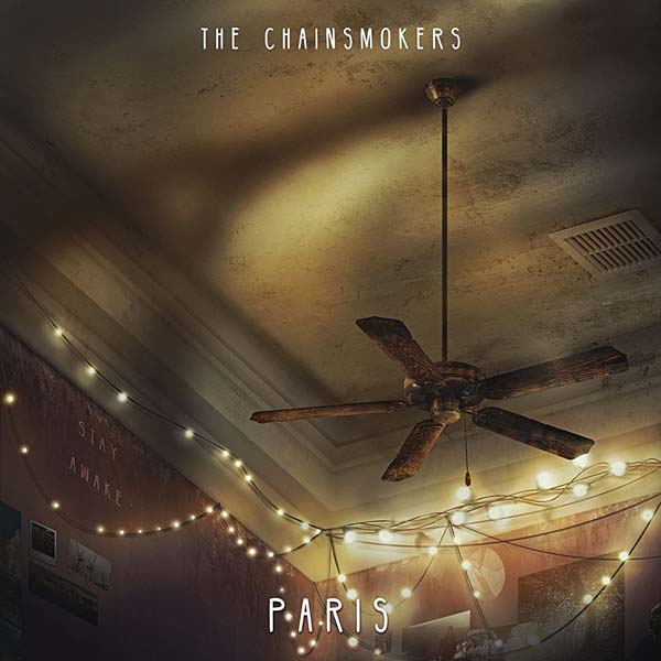 THE CHAINSMOKERS - PARIS THE CHAINSMOKERS - PARIS
