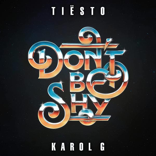 TIESTO and KAROL G - DON`T BE SHY (CLEAN)