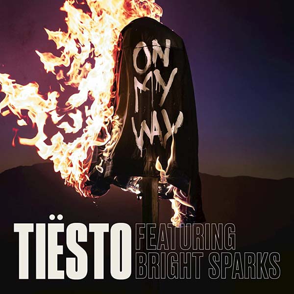 TIESTO f/ BRIGHT SPARKS - ON MY WAY (RADIO EDIT)